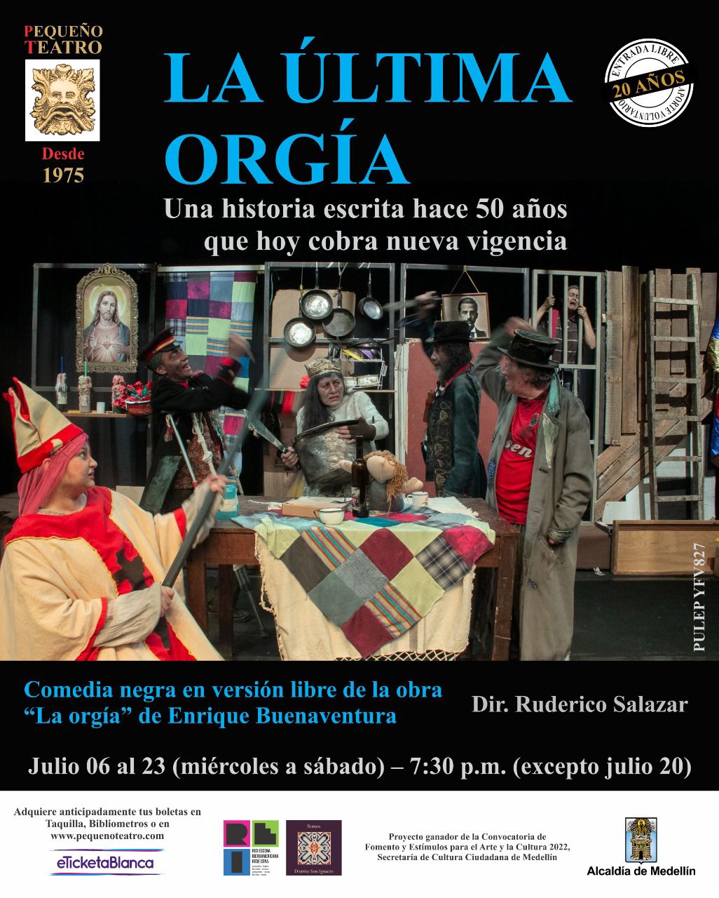 La Última Orgía -una historia escrita hace 50 años que hoy cobra nueva  vigencia - julio 6 al 23